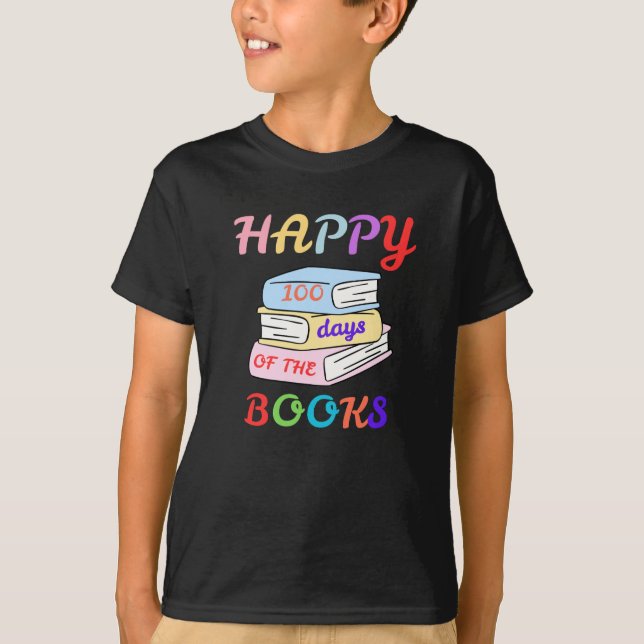 CAMISETA HAPPY 100 DAYS OF THE BOOKS FIRST DAY OF SCHOOL (Frente)