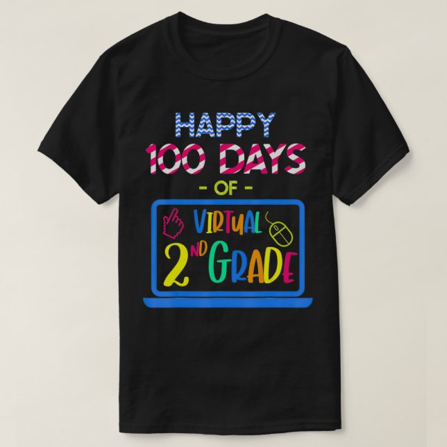Camiseta Happy 100 Days of Virtual Second Grade  100th day  (Frente do Design)