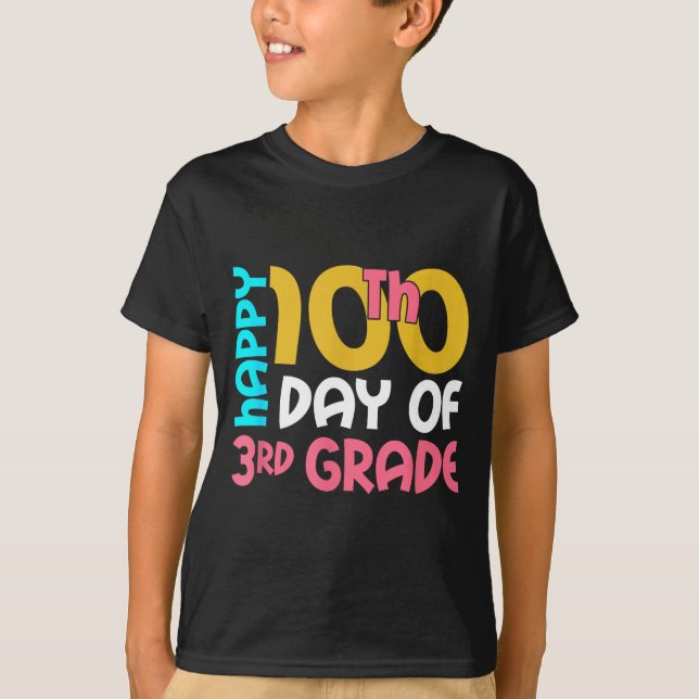 Camiseta Happy 100th Day Of 3rd Grade 100 Days Of School Fo (Frente)