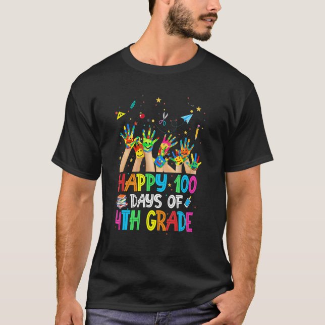 Camiseta Happy 100th Day Of 4th Grade School Hands Painting (Frente)