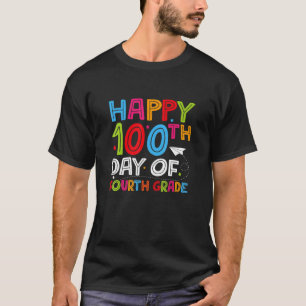 Camiseta Happy 100th Day Of Fourth Grade Teacher Boys Girls