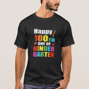 Camiseta Happy 100th Day Of Kindergarten For Teacher Or St