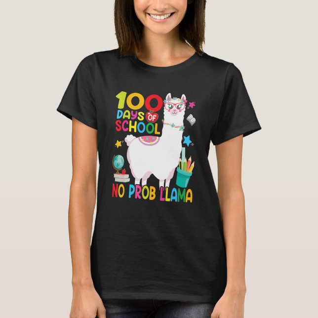 Camiseta Happy 100th Day Of School 100 Days No Probllama Ll (Frente)