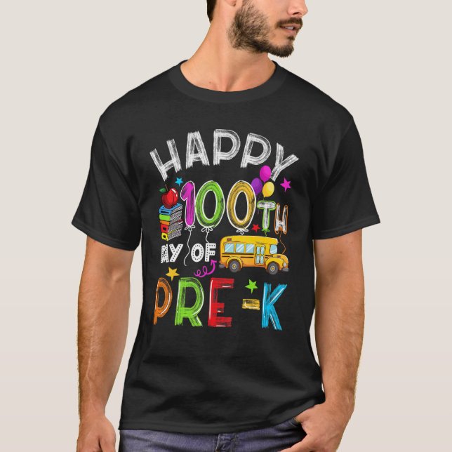 Camiseta Happy 100th day of School 100 days of Pre-K Teache (Frente)