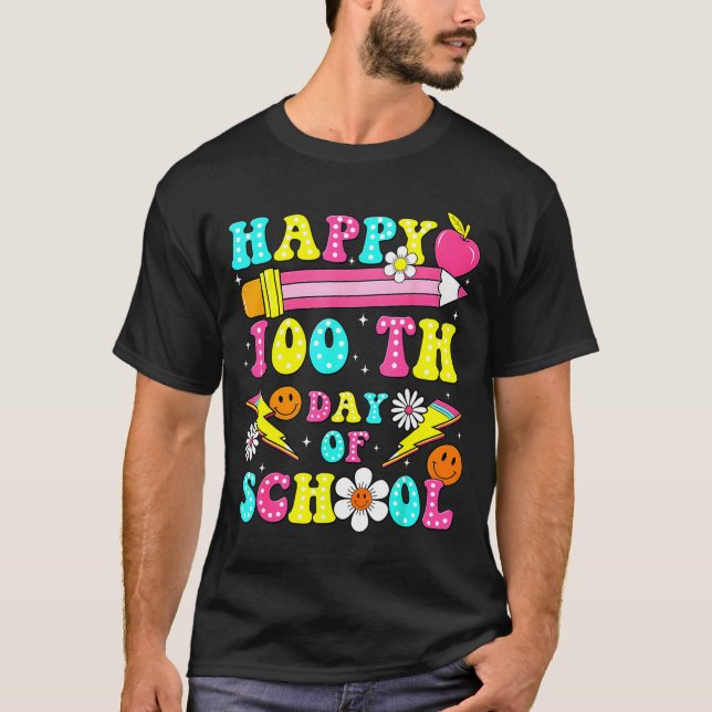 Camiseta Happy 100th Day Of School 100 Days Of School Teach (Frente)