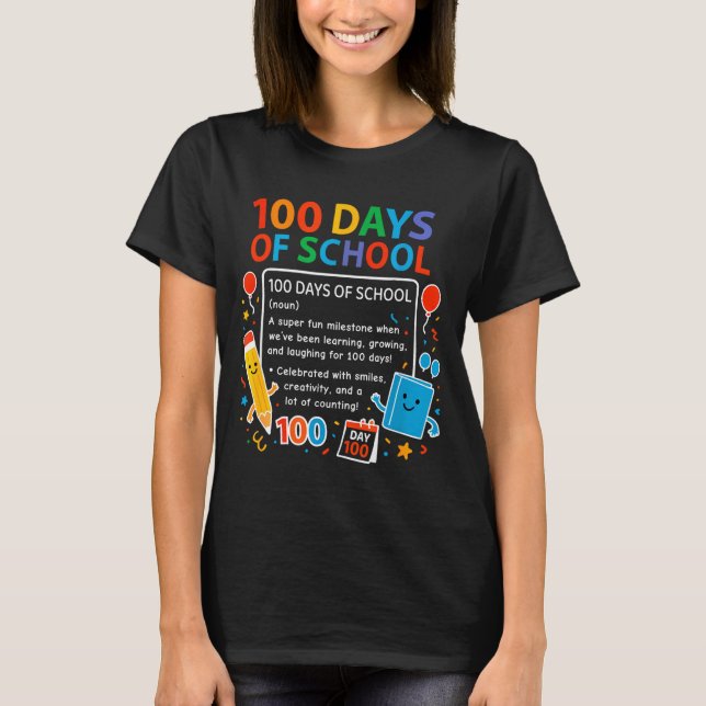 Camiseta Happy 100th Day Of School Student Design, 100 Days (Frente)