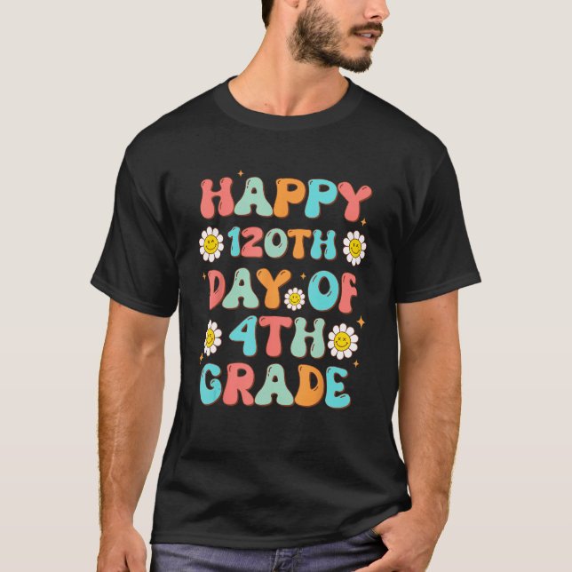 Camiseta Happy 120th Day Of 4th Grade Retro Groovy Teacher  (Frente)