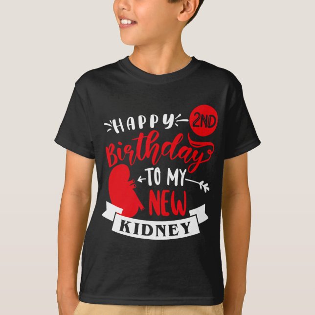 Camiseta Happy 2nd Birthday To My New Kidney, Transplant An (Frente)