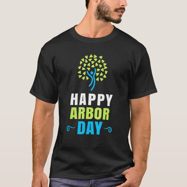 Camiseta Happy Arbor Day Shirt Crisis Environmental Activis (Frente)