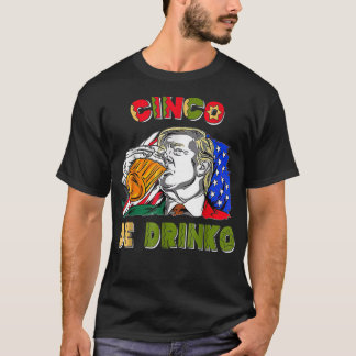 Camiseta Happy Cinco De Drinko Funny Meican Cinco De Mayo D