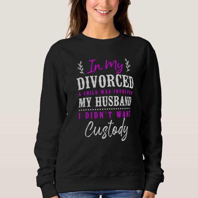 Camiseta Happy Divorce Party In My Divorce A Child Was Invo (Frente)