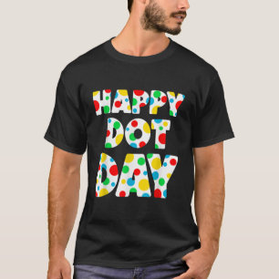 Camiseta Happy Dot Day International Dot Day Colorful Polka