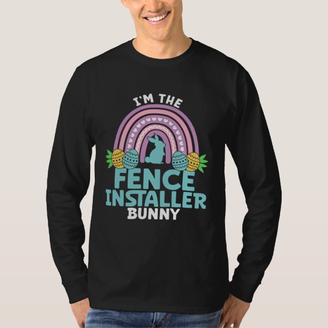Camiseta Happy Easter Day I m the Fence Installer Bunny (Frente)