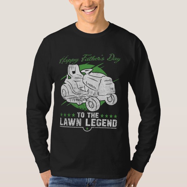 Camiseta Happy Father s Day To The Lawn Legend   Lawn Mowin (Frente)