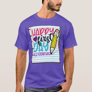 Camiseta Happy First Day Lets Do This Welcome Back To Schoo