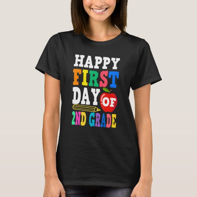 Camiseta Happy First Day Of 2nd Grade School Teacher Studen (Frente)