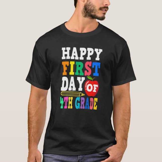 Camiseta Happy First Day Of 4th Grade School Teacher Studen (Frente)