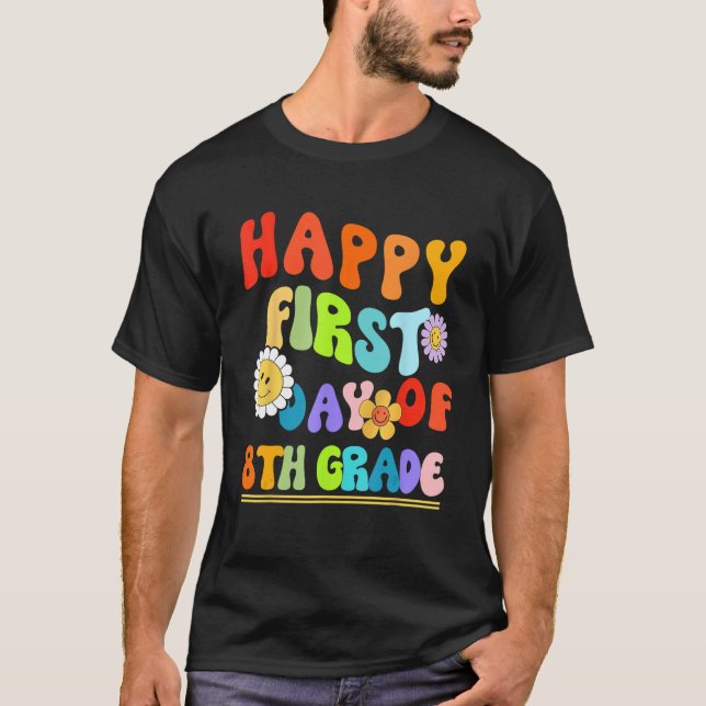 Camiseta Happy First Day of Eighth Grade Teacher Back to Sc (Frente)