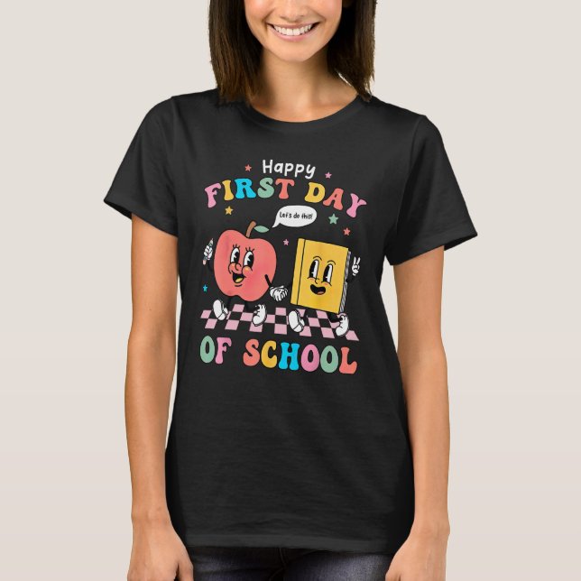 Camiseta Happy First Day Of School  Back To School Teacher (Frente)