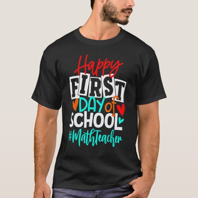 Camiseta Happy First Day Of School Math Back To School s (Frente)