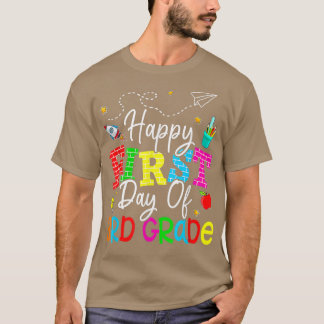 Camiseta Happy First Day Of Third Grade Teacher Back To Sch