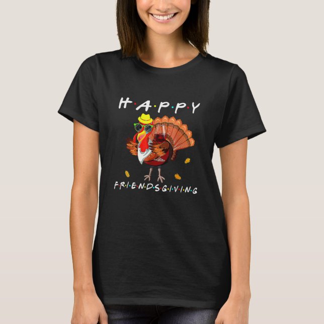 Camiseta Happy Friendsgiving   Turkey Friends Giving Thanks (Frente)