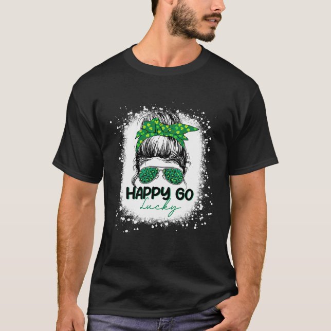 Camiseta Happy Go Lucky Messy Bun Shamrock St Patrick's Day (Frente)