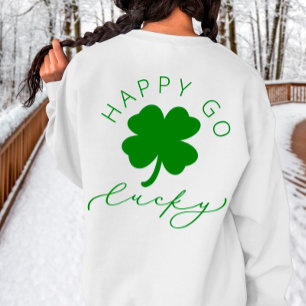 Camiseta Happy Go Lucky Shamrock Rua o dia de Patrick Sweat