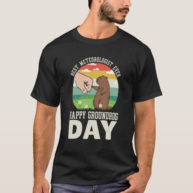 Camiseta Happy Groundhog Day Best Meteorologist Ever 8 (Frente)