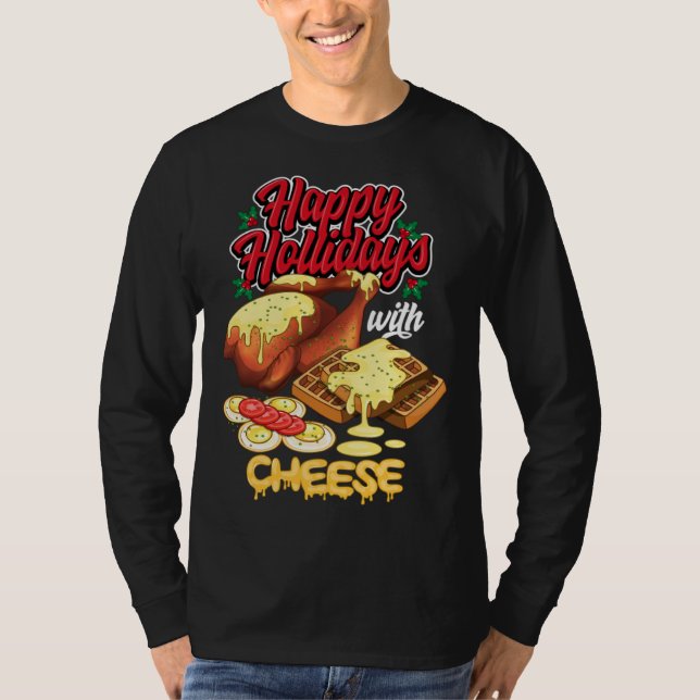 Camiseta Happy Holidays With Cheese Humorous (Frente)