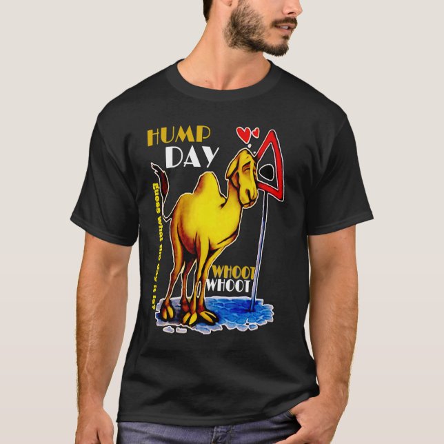 Camiseta happy Hump Day Camel for wednesday Guess What The  (Frente)