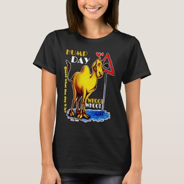 Camiseta happy Hump Day Camel for wednesday Guess What The  (Frente)