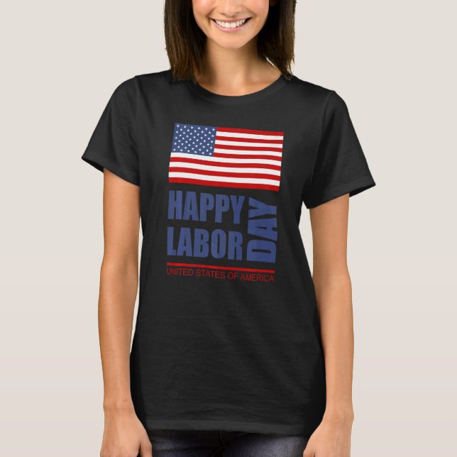 Camiseta Happy Labor Day America Workers Day  Labour Day    (Frente)