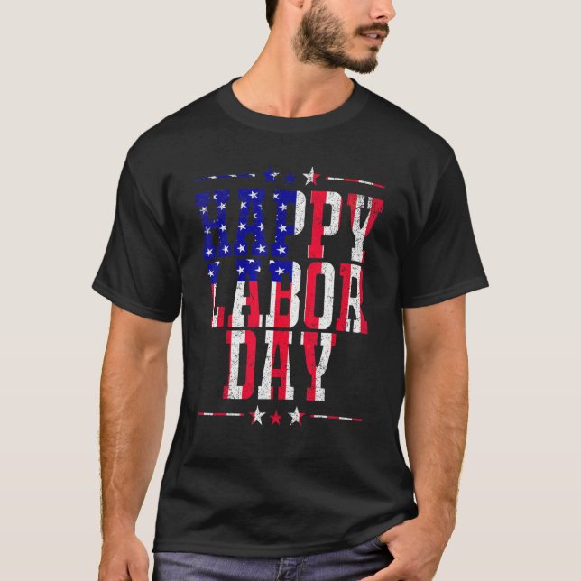 Camiseta Happy Labor Day  Patriot Happy Labor Day Men Women (Frente)