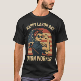 Camiseta Happy Labor Day - Union Worker