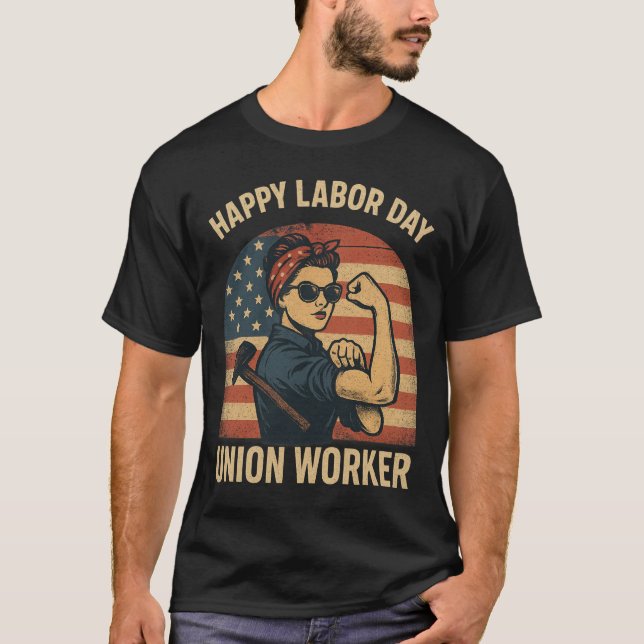 Camiseta Happy Labor Day - Union Worker (Frente)