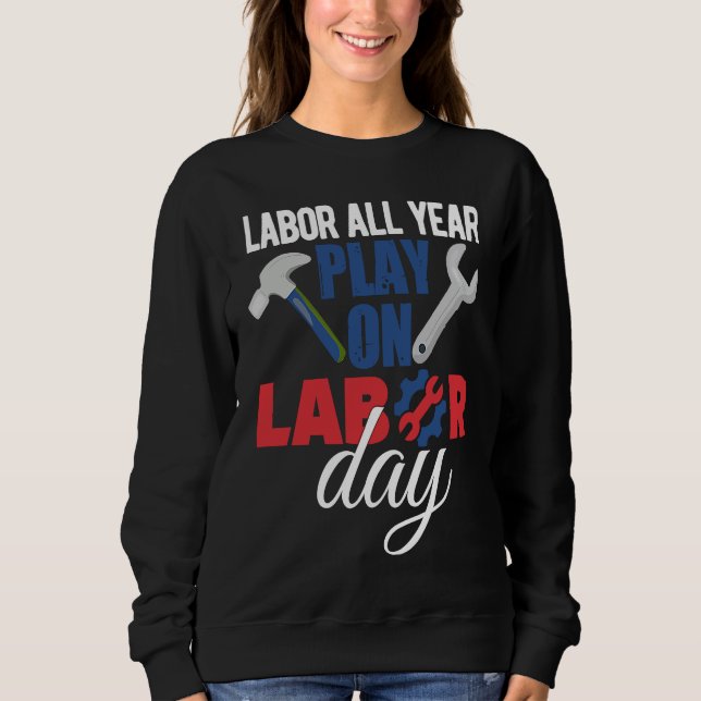 Camiseta Happy Labor Day Union Worker Holiday Laborer (Frente)