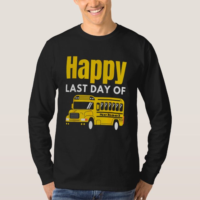 Camiseta Happy Last Day Of School (Frente)