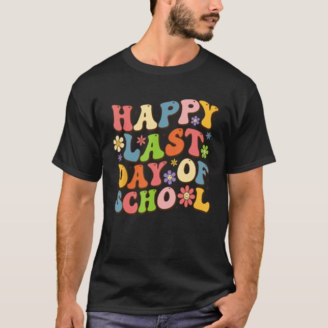 Camiseta Happy Last Day Of School Groovy Teacher Student Gr (Frente)