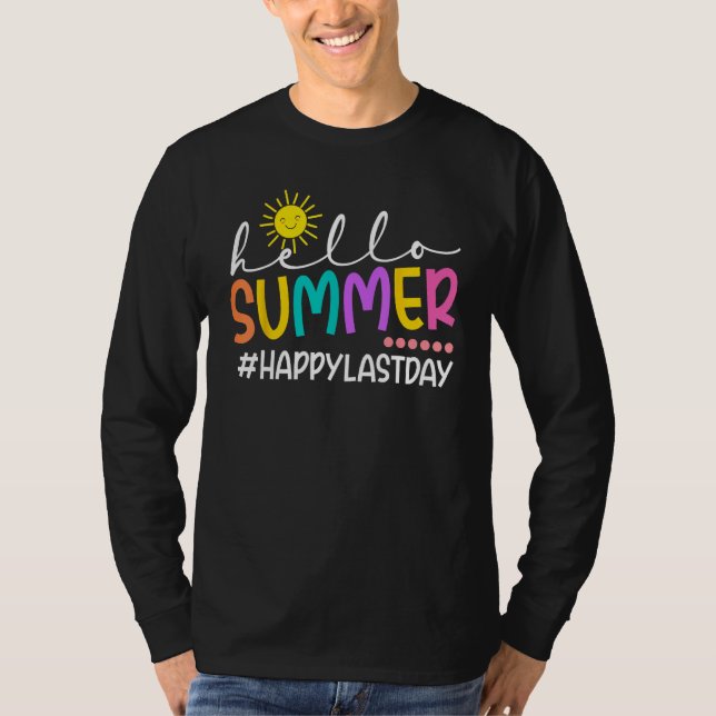 Camiseta Happy Last Day Of School Shirts Hello Summer Teach (Frente)