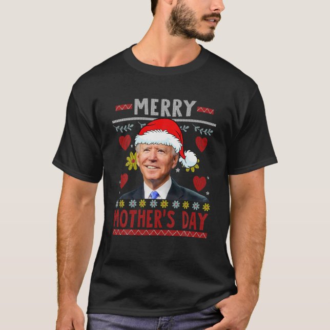 Camiseta Happy Merry Mother's Day Santa Fun Joe Biden Ugly (Frente)