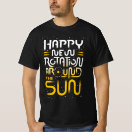 Camiseta Happy New Rotation Around The Sun