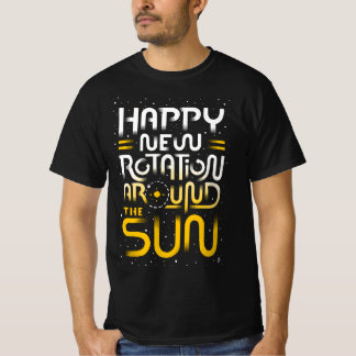 Camiseta Happy New Rotation Around The Sun
