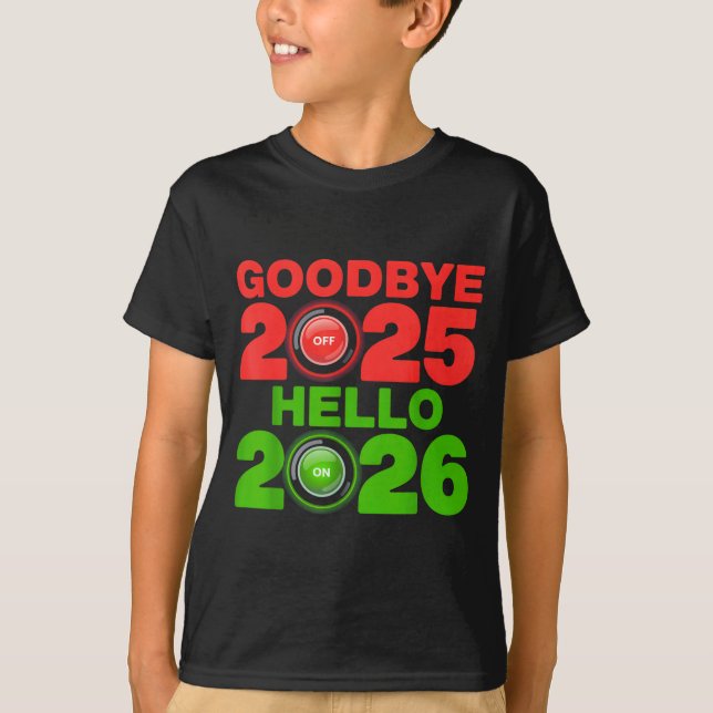 Camiseta Happy New Year 2026 Goodbye 2025 Hello 2026  (Frente)
