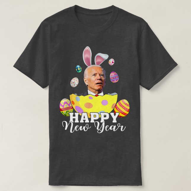 Camiseta Happy New Year Funny Joe Biden Easter Holiday Vint (Frente do Design)