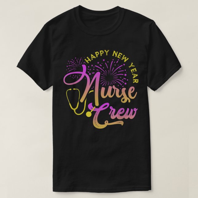 Camiseta Happy New Year Nurse Crew New Year's Day 2022  (Frente do Design)