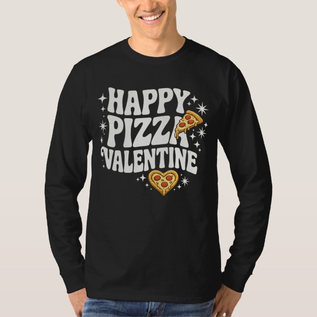 Camiseta Happy Pizza Valentine Funny Pizza Love Design (Frente)