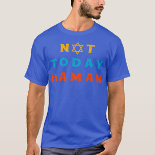 Camiseta Happy Purim Costume Idea Not Today Haman Jewish Ho