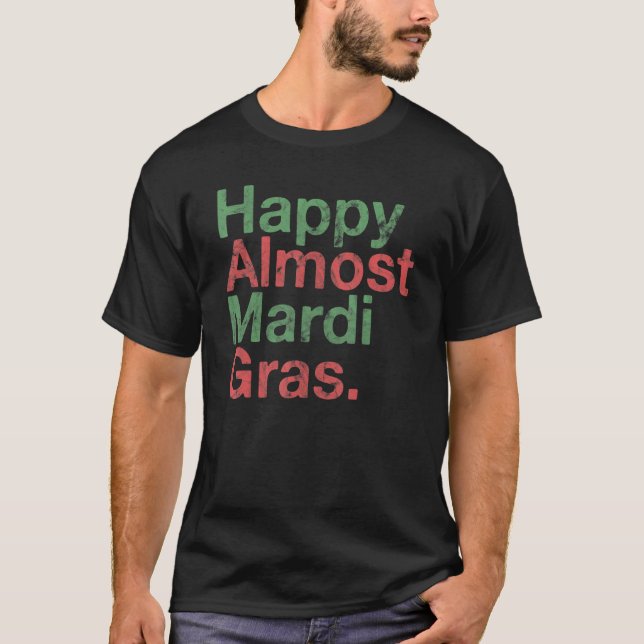 Camiseta Happy Quase Mardi Gras (Frente)
