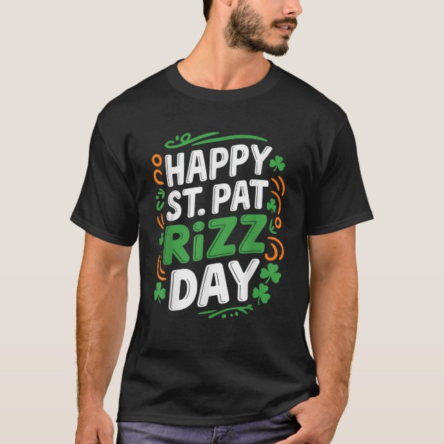 Camiseta Happy St Pat Rizz Day St Patrick s Day Irish Celeb (Frente)